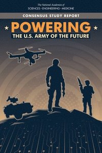 bokomslag Powering the U.S. Army of the Future