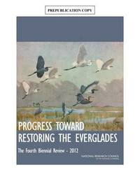 bokomslag Progress Toward Restoring the Everglades