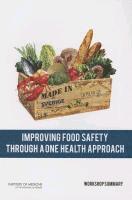 Improving Food Safety Through a One Health Approach