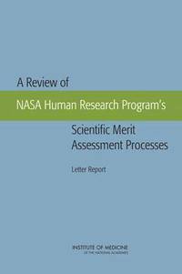 bokomslag A Review of NASA Human Research Program's Scientific Merit Assessment Processes