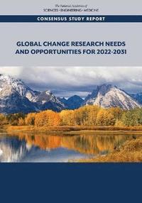 bokomslag Global Change Research Needs and Opportunities for 2022-2031
