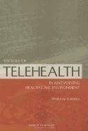 bokomslag The Role of Telehealth in an Evolving Health Care Environment