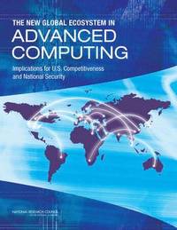 bokomslag The New Global Ecosystem in Advanced Computing