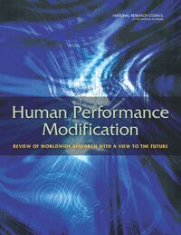 National Research Council, Division of Behavioral and Social Sciences and Education, and Sensory Sciences Board on Behavioral, Cognitive, Division on Engineering and Physical Sciences, Committee on Assessing Foreign Technology Development in Human Performance Modification - Human Performance Modification, Häftad. Tillgänglighet: Lägg i varukorg