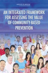 bokomslag Integrated Framework for Assessing the Value of Community-Based Prevention