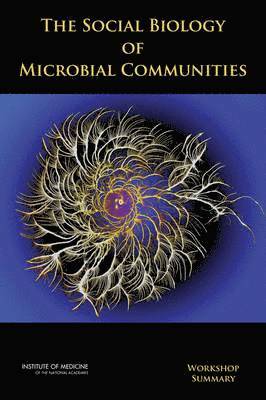 Social Biology of Microbial Communities