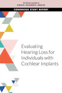 bokomslag Evaluating Hearing Loss for Individuals with Cochlear Implants