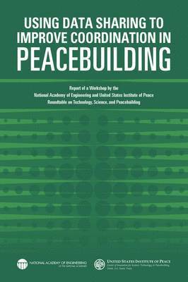 bokomslag Using Data Sharing to Improve Coordination in Peacebuilding
