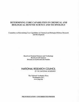 Determining Core Capabilities in Chemical and Biological Defense Science and Technology 1