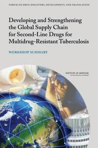 bokomslag Developing and Strengthening the Global Supply Chain for Second-Line Drugs for Multidrug-Resistant Tuberculosis
