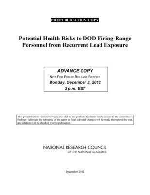 bokomslag Potential Health Risks to DOD Firing-Range Personnel from Recurrent Lead Exposure