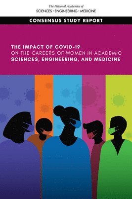 Impact of COVID-19 on the Careers of Women in Academic Sciences, Engineering, and Medicine