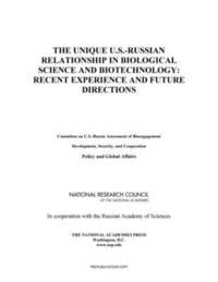 bokomslag The Unique U.S.-Russian Relationship in Biological Science and Biotechnology