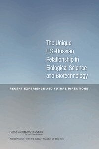 Russian Academy of Sciences, National Research Council, Policy and Global Affairs, and Cooperation Development, Security, Committee on U.S.-Russia Bioengagement - Unique U.S.-Russian Relationship in Biological Science and Biotechnology, Häftad