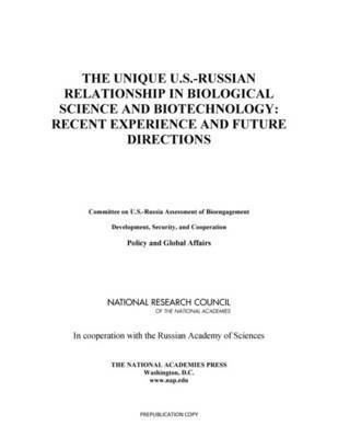 Unique U.S.-Russian Relationship in Biological Science and Biotechnology