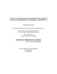 bokomslag An Evaluation of the U.S. Department of Energy's Marine and Hydrokinetic Resource Assessments