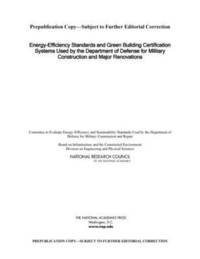 bokomslag Energy-Efficiency Standards and Green Building Certification Systems Used by the Department of Defense for Military Construction and Major Renovations