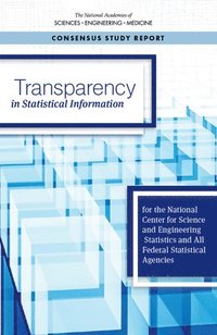 bokomslag Transparency in Statistical Information for the National Center for Science and Engineering Statistics and All Federal Statistical Agencies
