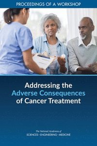 bokomslag Addressing the Adverse Consequences of Cancer Treatment