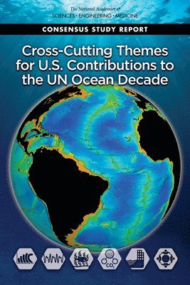 bokomslag Cross-Cutting Themes for U.S. Contributions to the UN Ocean Decade