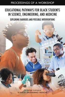 bokomslag Educational Pathways for Black Students in Science, Engineering, and Medicine