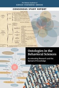and Medicine National Academies of Sciences, Engineering, Division of Behavioral and Social Sciences and Education, and Sensory Sciences Board on Behavioral, Cognitive, Committee on Accelerating Behavioral Science through Ontology Development and Use, Alexandra S. Beatty, Robert M. Kaplan - Ontologies in the Behavioral Sciences, Häftad