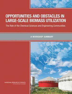 Opportunities and Obstacles in Large-Scale Biomass Utilization 1