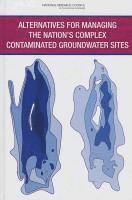 bokomslag Alternatives for Managing the Nation's Complex Contaminated Groundwater Sites