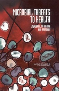 Institute of Medicine, Board on Global Health, Committee on Emerging Microbial Threats to Health in the 21st Century, Joshua Lederberg, Margaret A. Hamburg, Mark S. Smolinski - Microbial Threats to Health, Häftad