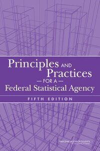 National Research Council, Division of Behavioral and Social Sciences and Education, Committee on National Statistics, Miron L. Straf, Constance F. Citro - Principles and Practices for a Federal Statistical Agency, Häftad
