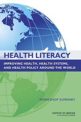 Institute of Medicine, Board on Population Health and Public Health Practice, Roundtable on Health Literacy, Board on Population Health and Public He, Institute Of Medicine, Lyla M. Hernandez - Health Literacy, Häftad