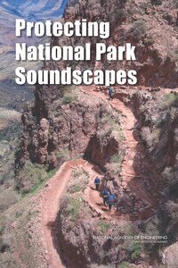 John A. Volpe National Transportation Systems Center, National Park Service, National Academy of Engineering, Steve Olson, Proctor Reid - Protecting National Park Soundscapes, Häftad