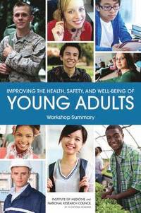 bokomslag Improving the Health, Safety, and Well-Being of Young Adults
