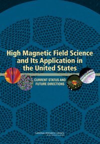 National Research Council, Division on Engineering and Physical Sciences, Board on Physics and Astronomy, Committee to Assess the Current Status and Future Direction of High Magnetic Field Science in the United States - High Magnetic Field Science and Its Application in the United States, Häftad