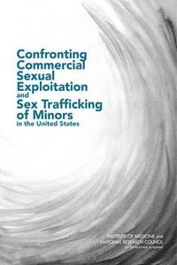 bokomslag Confronting Commercial Sexual Exploitation and Sex Trafficking of Minors in the United States