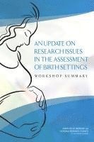 bokomslag An Update on Research Issues in the Assessment of Birth Settings