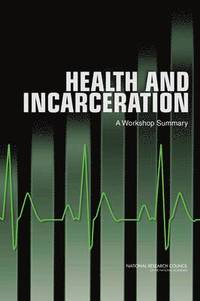 bokomslag Health and Incarceration