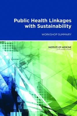 Public Health Linkages with Sustainability 1