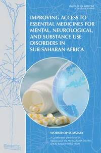 bokomslag Improving Access to Essential Medicines for Mental, Neurological, and Substance Use Disorders in Sub-Saharan Africa