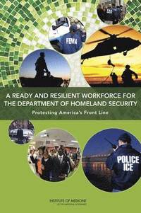 bokomslag A Ready and Resilient Workforce for the Department of Homeland Security