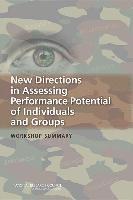 New Directions in Assessing Performance Potential of Individuals and Groups 1