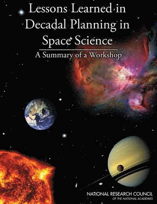 Lessons Learned in Decadal Planning in Space Science 1