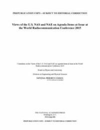 bokomslag Views of the U.S. NAS and NAE on Agenda Items at the World Radiocommunication Conference 2015