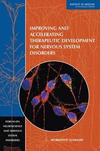 bokomslag Improving and Accelerating Therapeutic Development for Nervous System Disorders