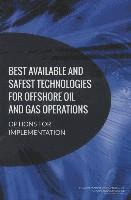 bokomslag Best Available and Safest Technologies for Offshore Oil and Gas Operations
