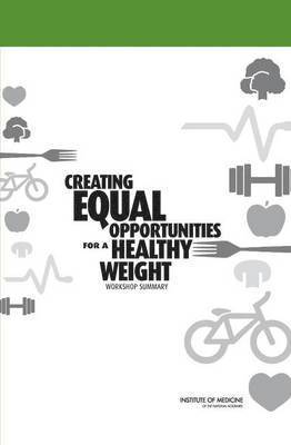 Creating Equal Opportunities for a Healthy Weight 1