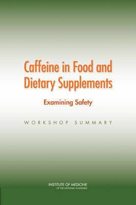 bokomslag Caffeine in Food and Dietary Supplements