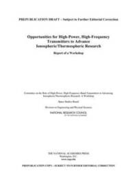 bokomslag Opportunities for High-Power, High-Frequency Transmitters to Advance Ionospheric/Thermospheric Research