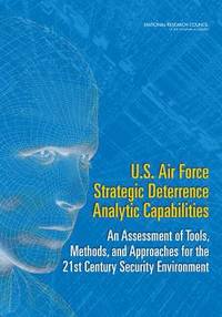 bokomslag U.S. Air Force Strategic Deterrence Analytic Capabilities