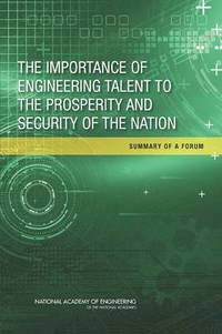 bokomslag Importance of Engineering Talent to the Prosperity and Security of the Nation